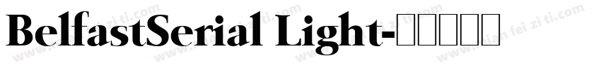 BelfastSerial Light字体转换